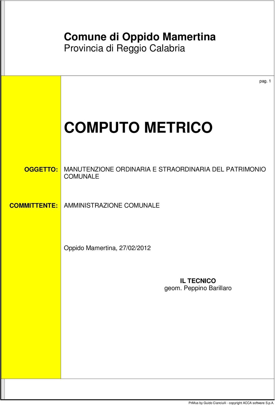 PATRIMONIO COMUNALE COMMITTENTE: AMMINISTRAZIONE COMUNALE Oppido Mamertina,