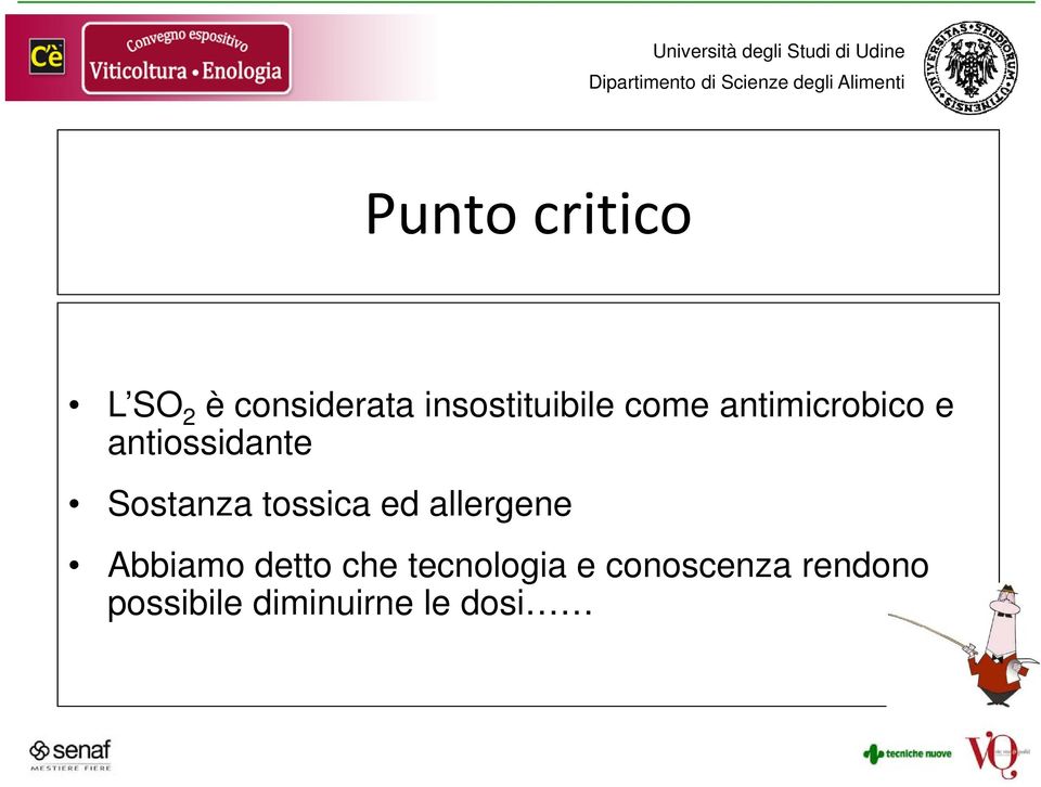 Sostanza tossica ed allergene Abbiamo detto che