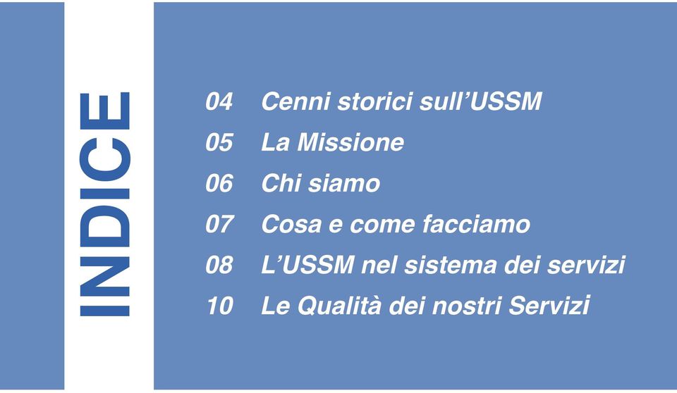 come facciamo 08 L USSM nel sistema