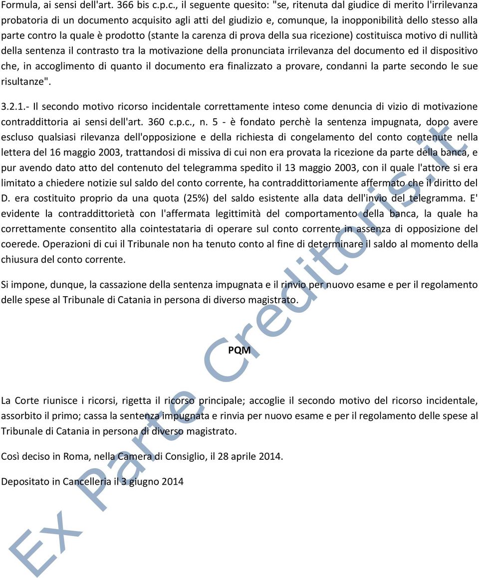 quale è prodotto (stante la carenza di prova della sua ricezione) costituisca motivo di nullità della sentenza il contrasto tra la motivazione della pronunciata irrilevanza del documento ed il