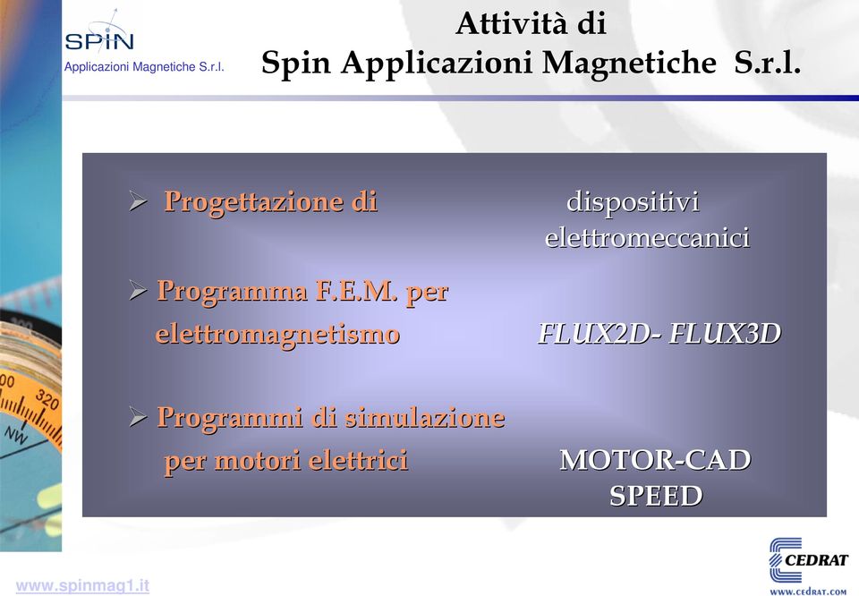 elettromeccanici FLUX2D- FLUX3D Programmi di