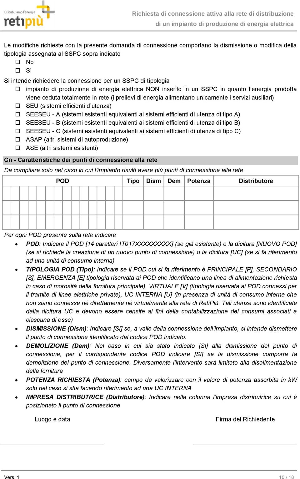 servizi ausiliari) SEU (sistemi efficienti d utenza) SEESEU - A (sistemi esistenti equivalenti ai sistemi efficienti di utenza di tipo A) SEESEU - B (sistemi esistenti equivalenti ai sistemi