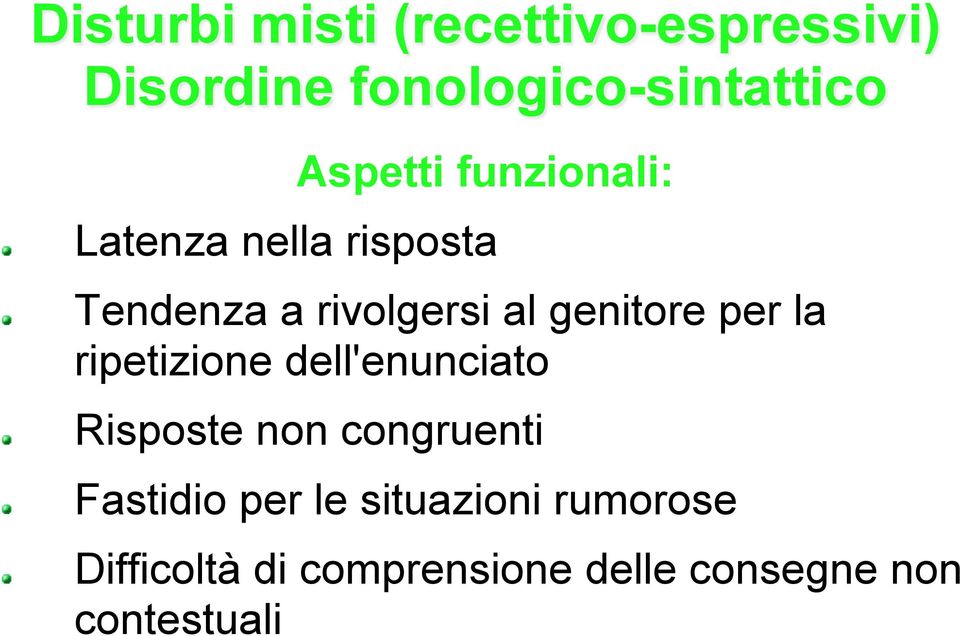 genitore per la ripetizione dell'enunciato " Risposte non congruenti "