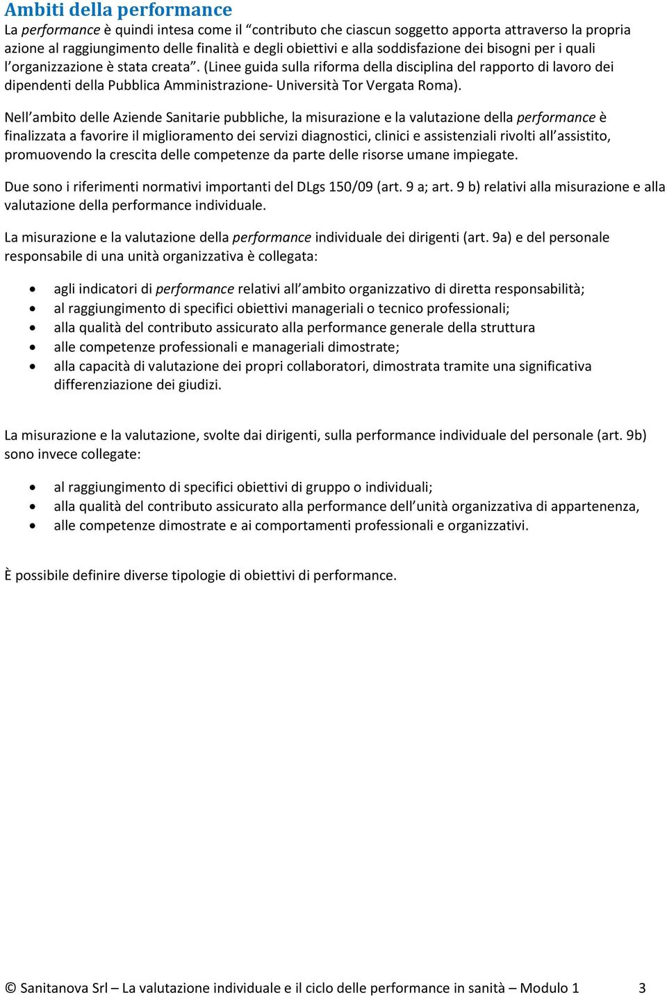 (Linee guida sulla riforma della disciplina del rapporto di lavoro dei dipendenti della Pubblica Amministrazione- Università Tor Vergata Roma).