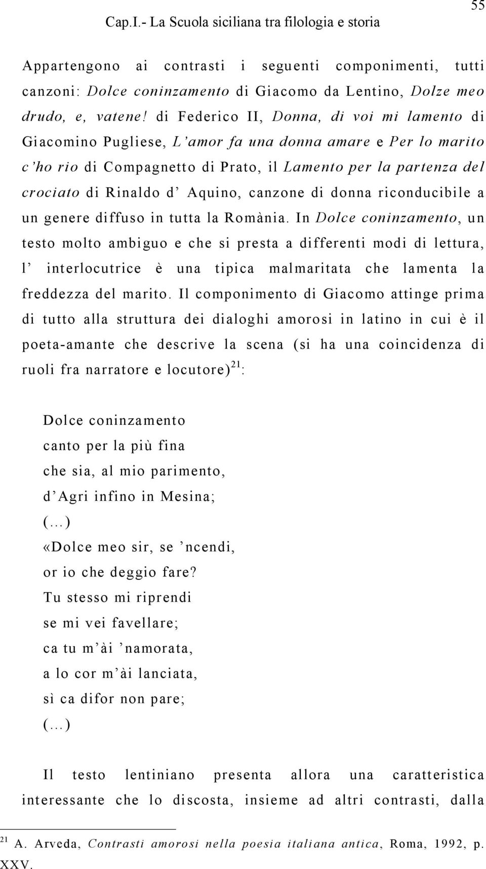 canzone di donna riconducibile a un genere diffuso in tutta la Romània.