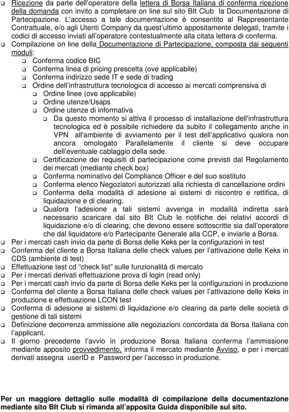 contestualmente alla citata lettera di conferma.