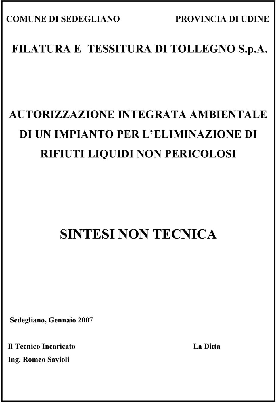 AUTORIZZAZIONE INTEGRATA AMBIENTALE DI UN IMPIANTO PER L ELIMINAZIONE