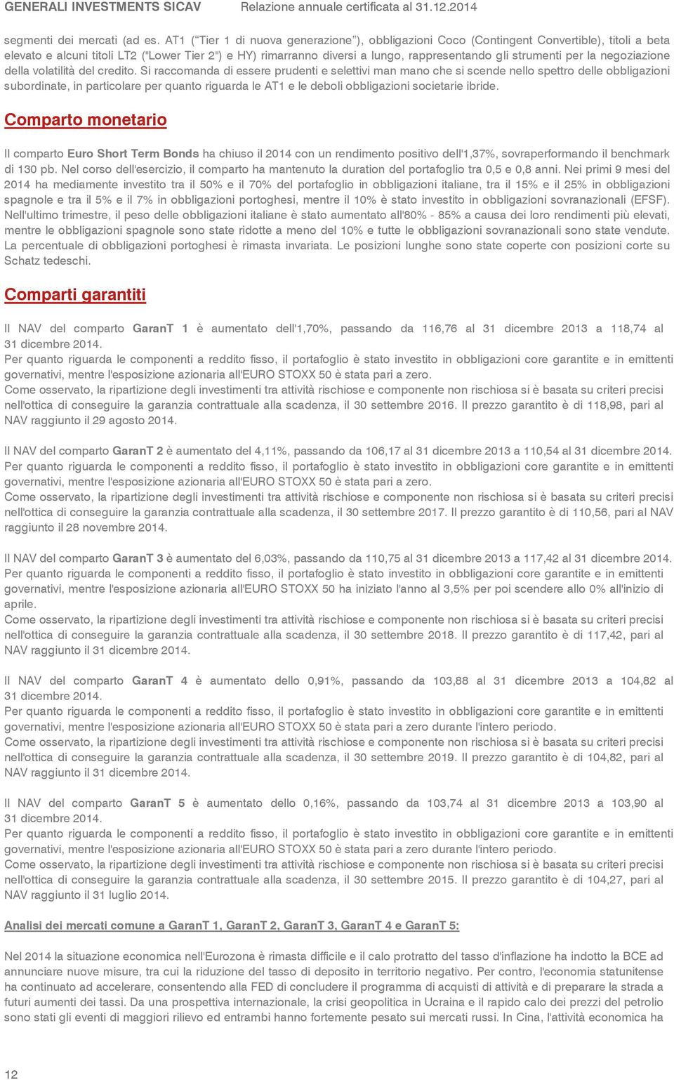 strumenti per la negoziazione della volatilità del credito.