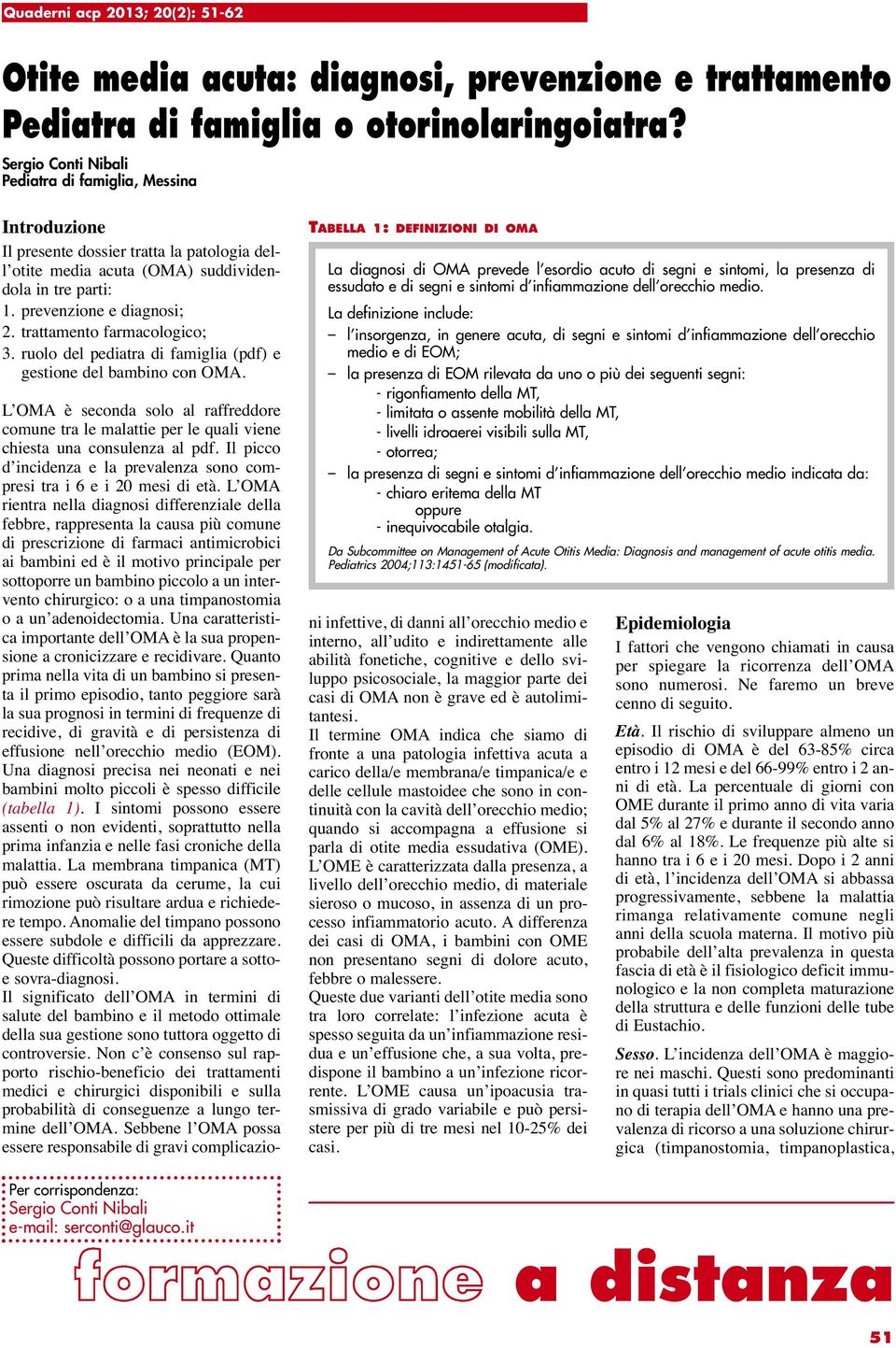 trattamento farmacologico; 3. ruolo del pediatra di famiglia (pdf) e gestione del bambino con OMA.