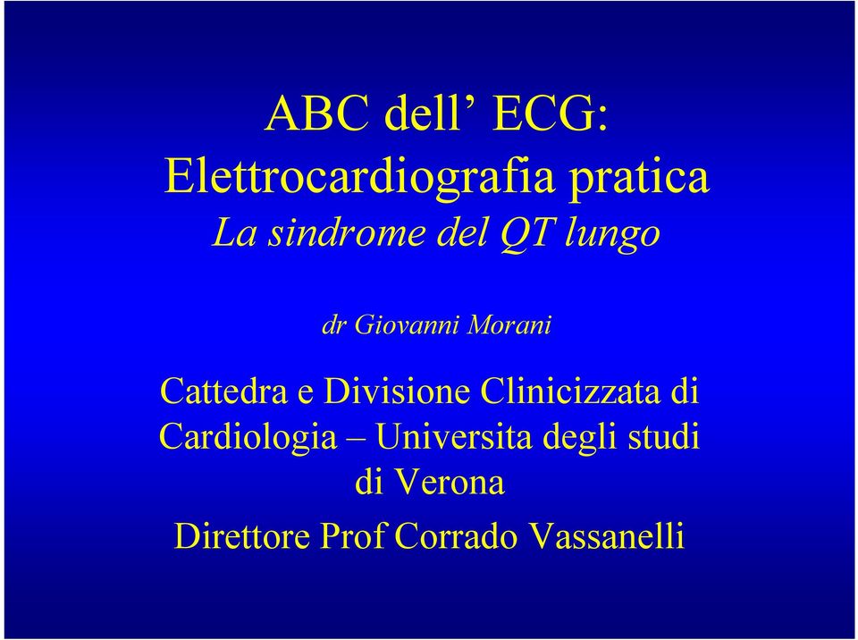 e Divisione Clinicizzata di Cardiologia Universita