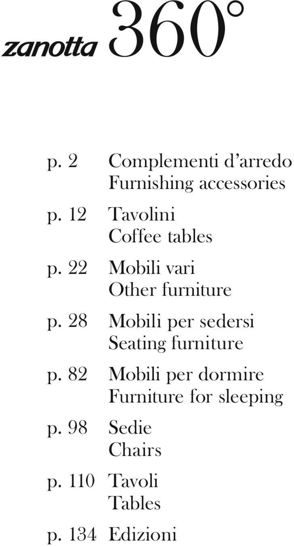 tables Mobili vari Other furniture Mobili per sedersi Seating