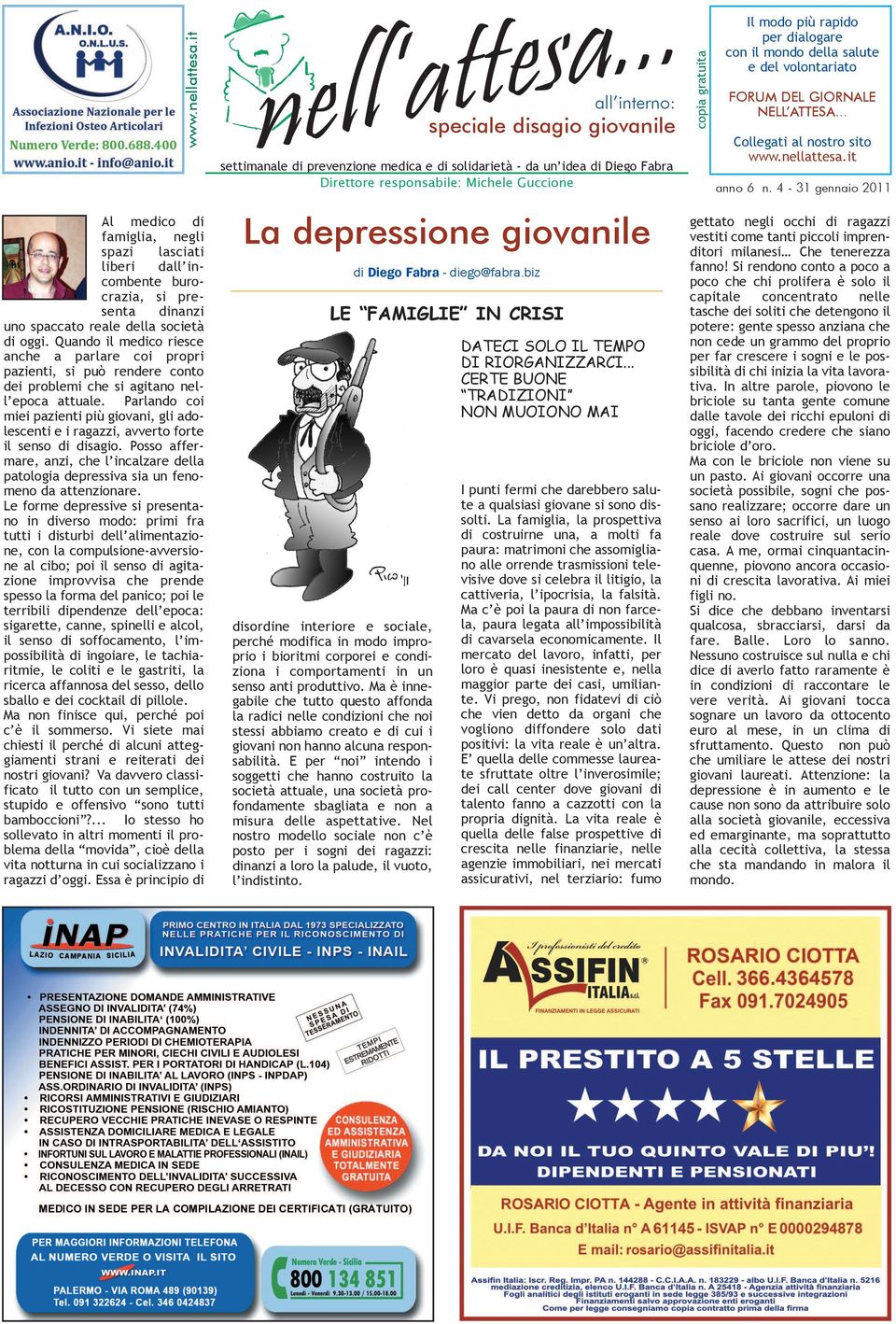 coi miei pzienti più giovni, gli dolescenti e i rgzzi, vverto forte il senso di disgio Posso ffermre, nzi, che l inclzre dell ptologi depressiv si un fenomeno d ttenzionre Le forme depressive si