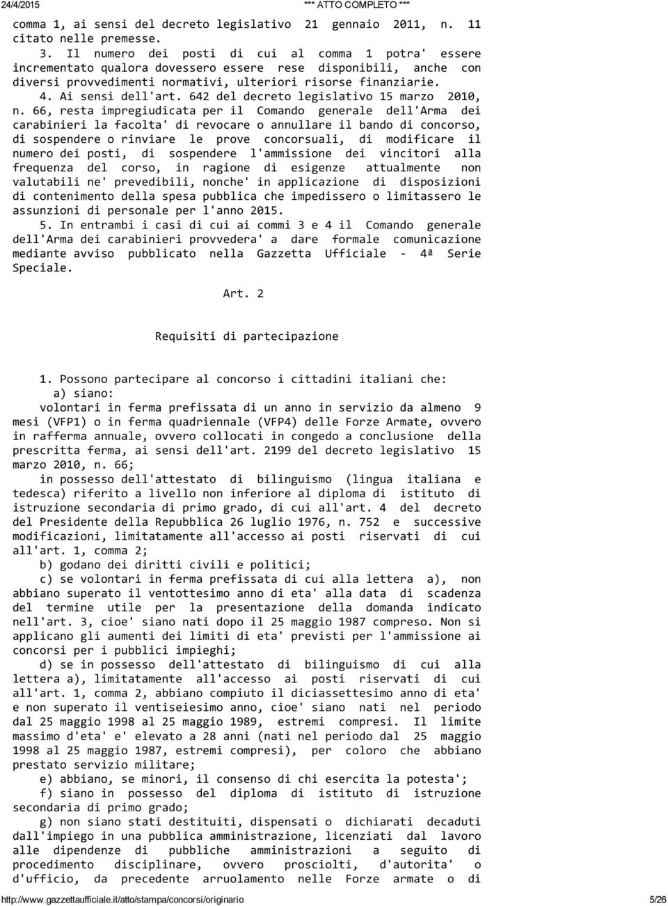 Ai sensi dell'art. 642 del decreto legislativo 15 marzo 2010, n.