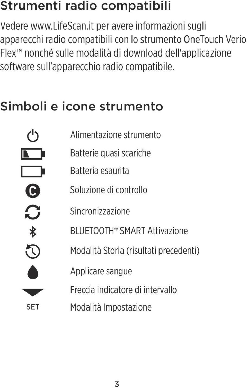 download dell'applicazione software sull'apparecchio radio compatibile.