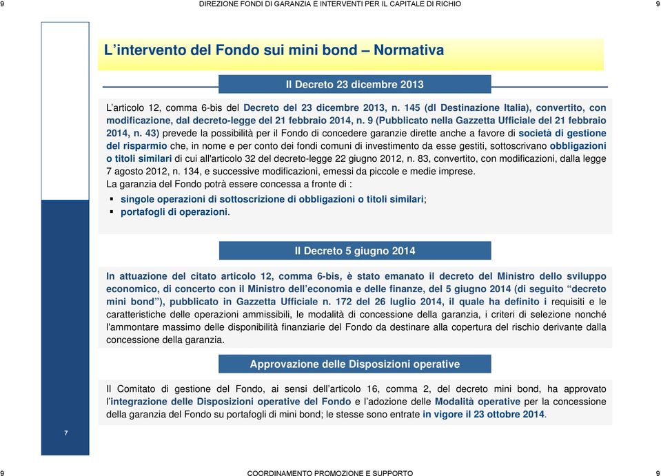 9 (Pubblicato nella Gazzetta Ufficiale del 21 febbraio 2014, n.