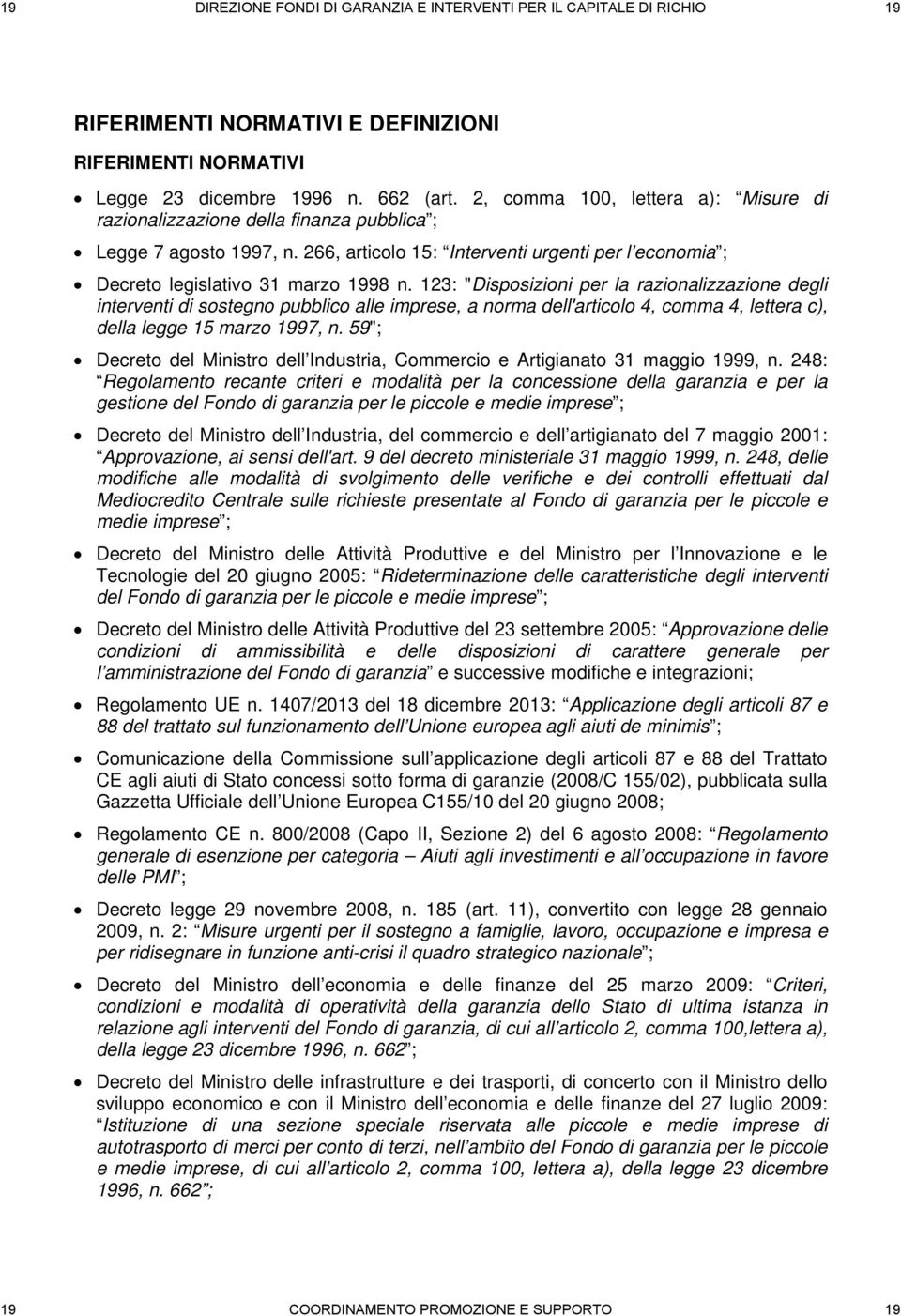 266, articolo 15: Interventi urgenti per l economia ; Decreto legislativo 31 marzo 1998 n.