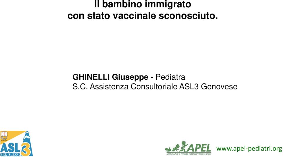 GHINELLI Giuseppe - Pediatra S.