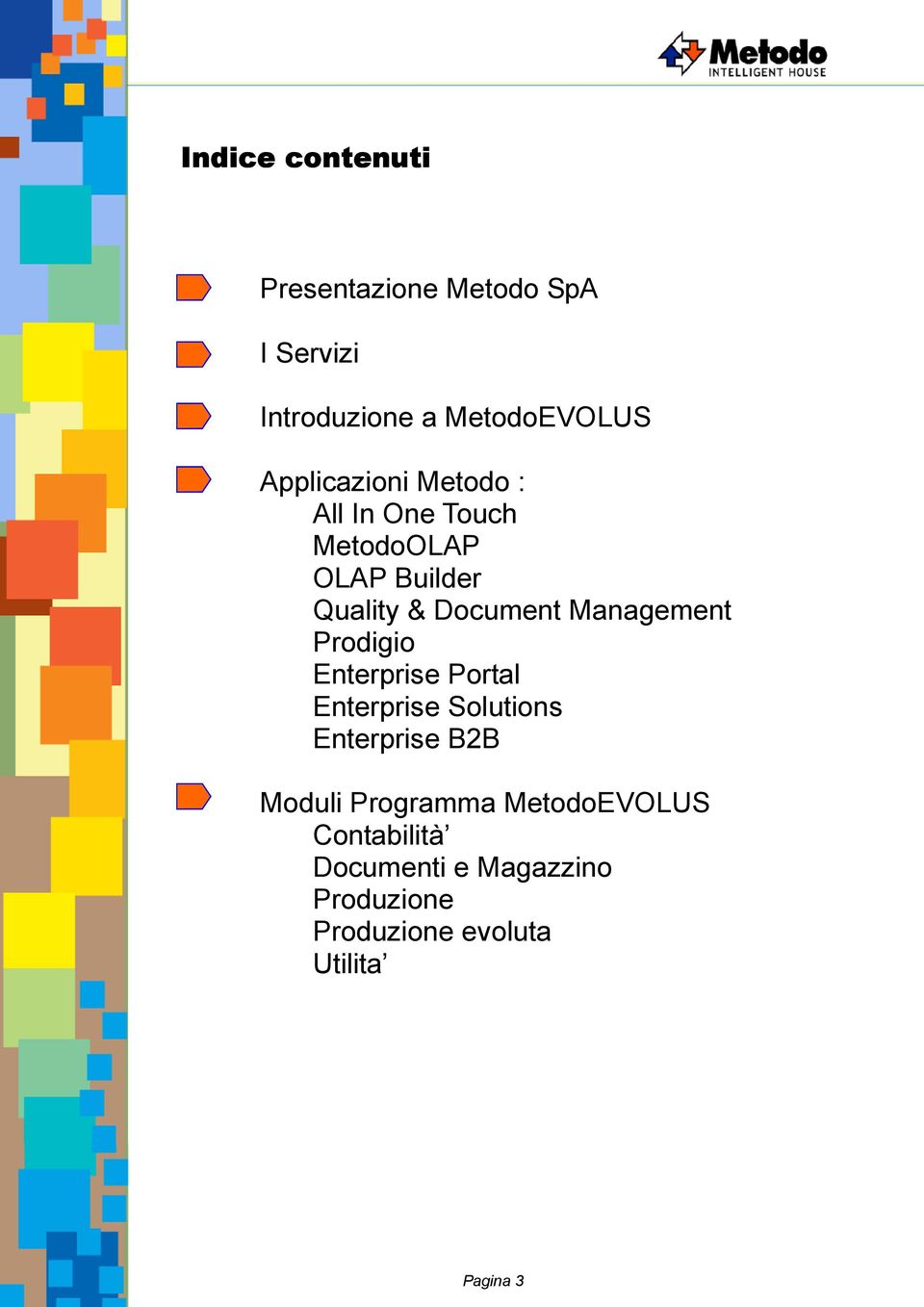 Management Prodigio Enterprise Portal Enterprise Solutions Enterprise B2B Moduli