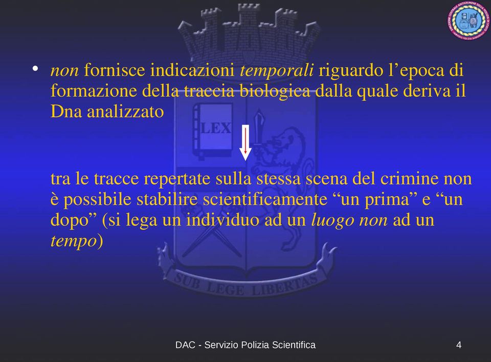 repertate sulla stessa scena del crimine non è possibile stabilire