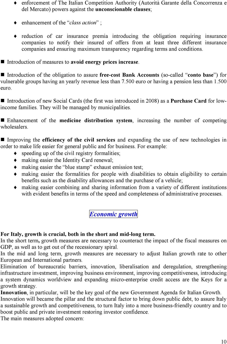 regarding terms and conditions. Introduction of measures to avoid energy prices increase.