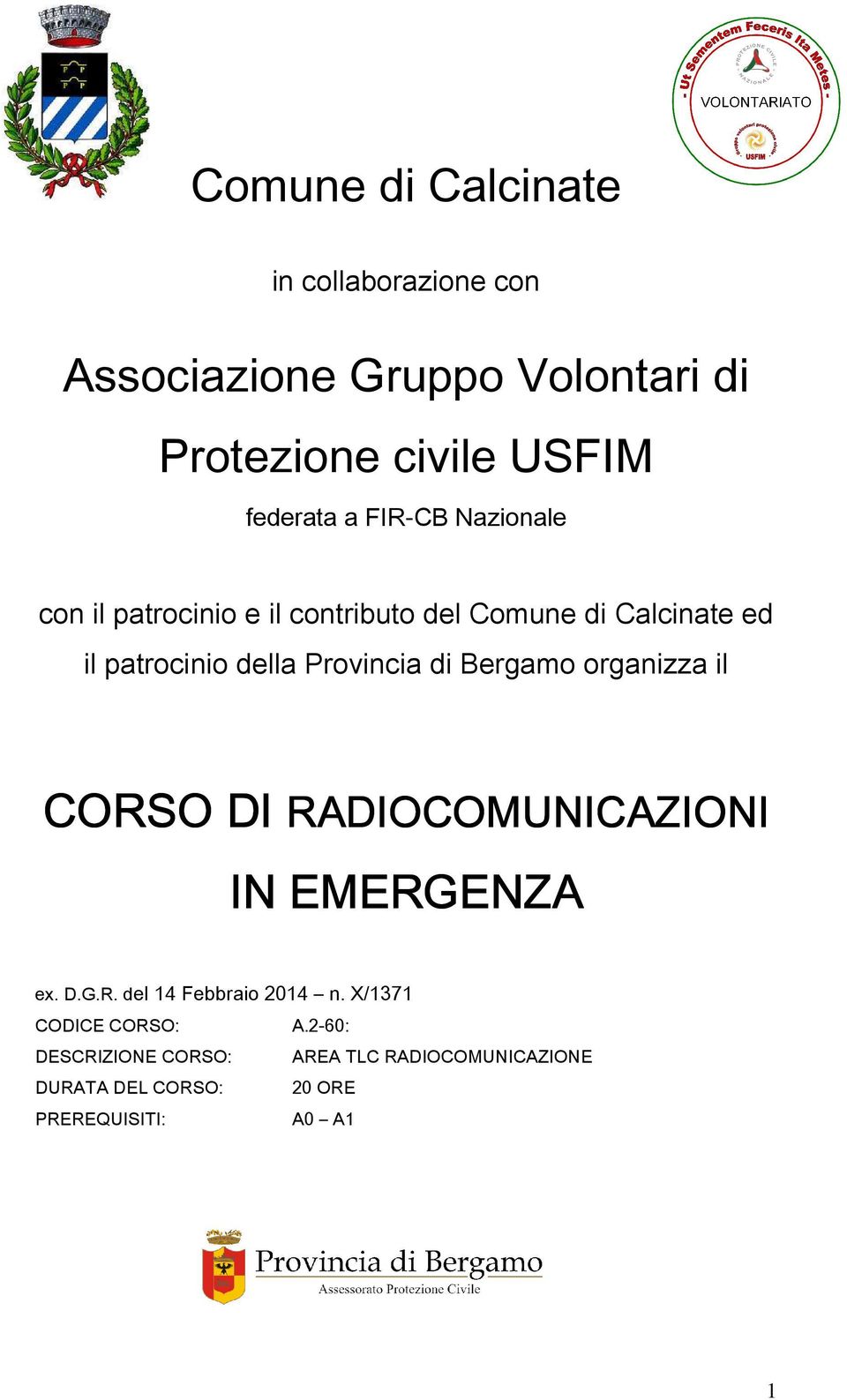 Bergamo organizza il CORSO DI RADIOCOMUNICAZIONI IN EMERGENZA ex. D.G.R. del 14 Febbraio 2014 n.