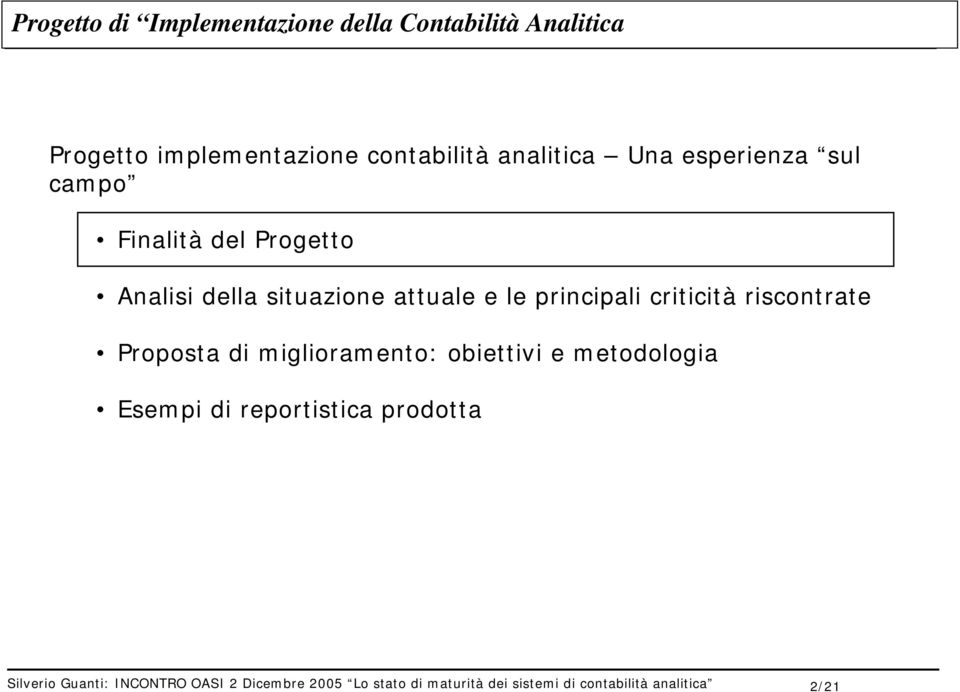 Progetto Analisi della situazione attuale e le principali criticità