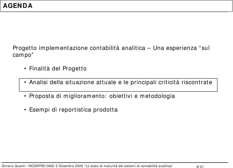 situazione attuale e le principali criticità riscontrate