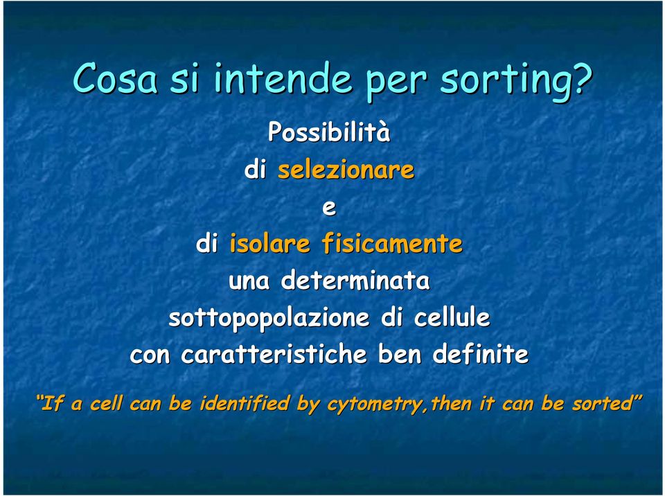 determinata sottopopolazione di cellule con