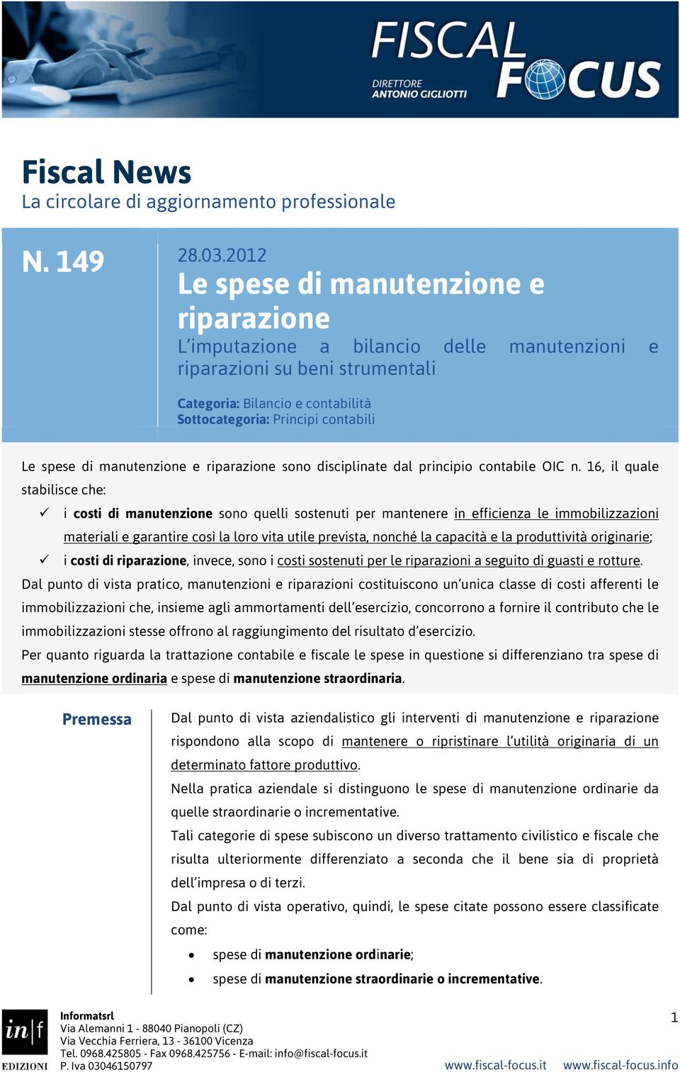 di manutenzione e riparazione sono disciplinate dal principio contabile OIC n.