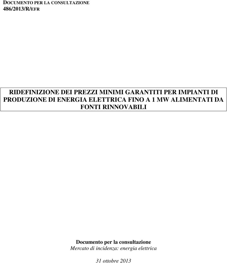 ELETTRICA FINO A 1 MW ALIMENTATI DA FONTI RINNOVABILI Documento