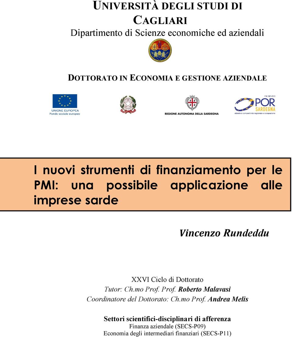 Rundeddu XXVI Ciclo di Dottorato Tutor: Ch.mo Prof.