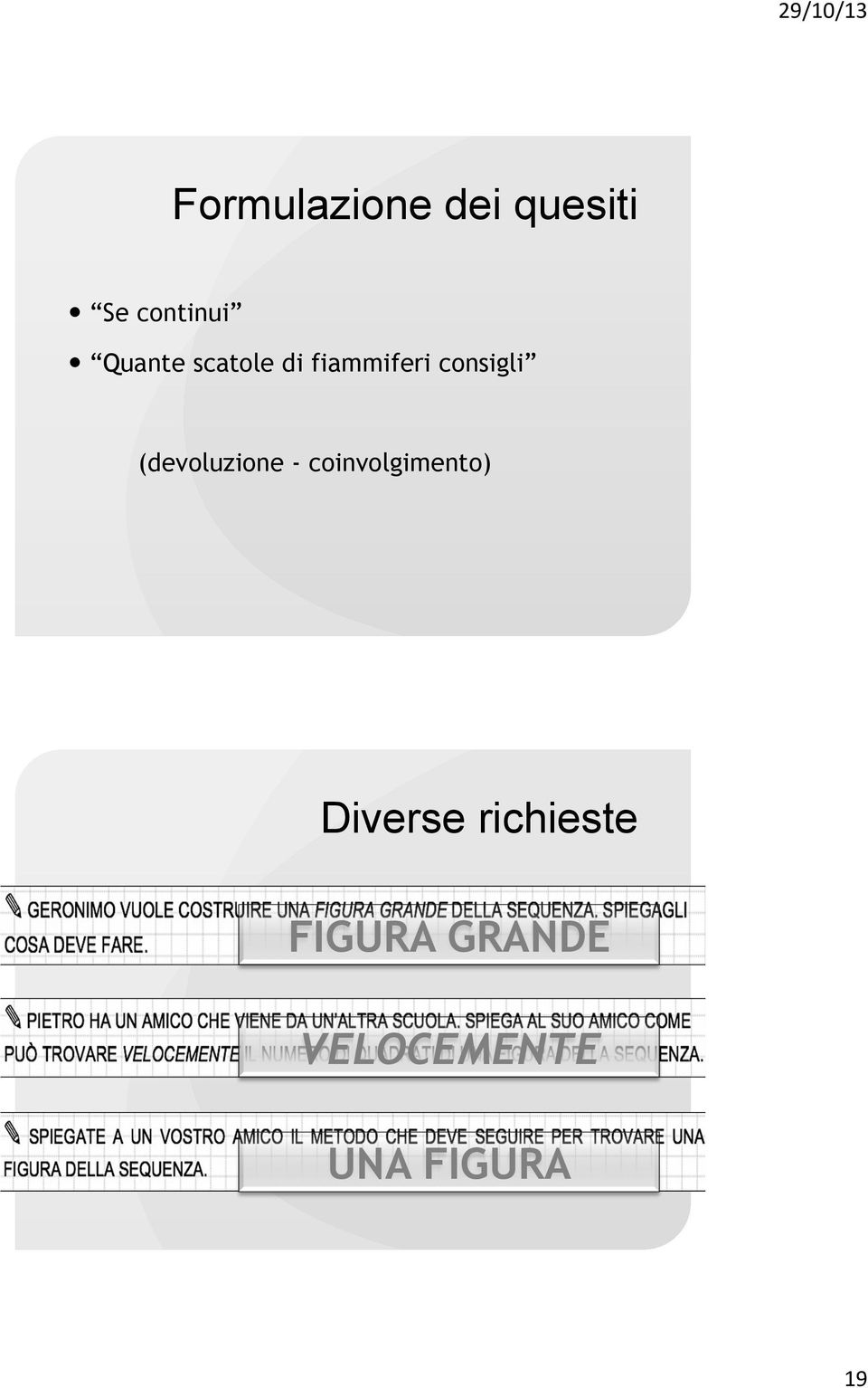 (devoluzione - coinvolgimento) Diverse