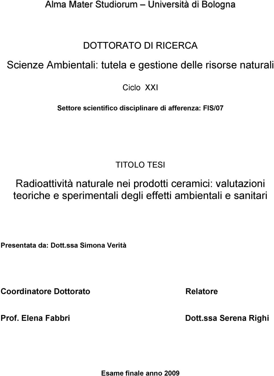 naturale nei prodotti ceramici: valutazioni teoriche e sperimentali degli effetti ambientali e sanitari