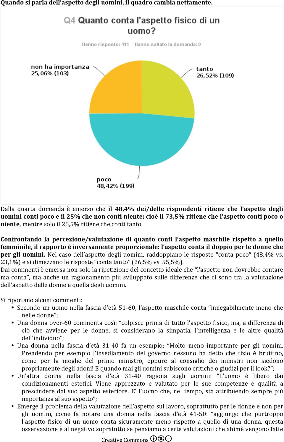 mentre solo il 26,5% ritiene che conti tanto.