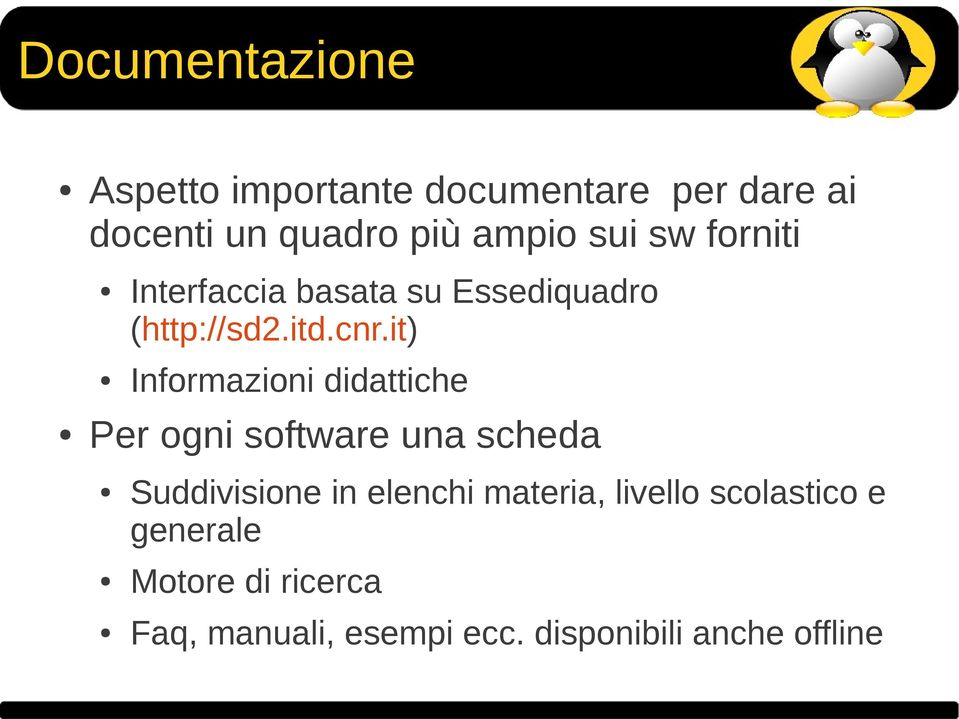 it) Informazioni didattiche Per ogni software una scheda Suddivisione in elenchi