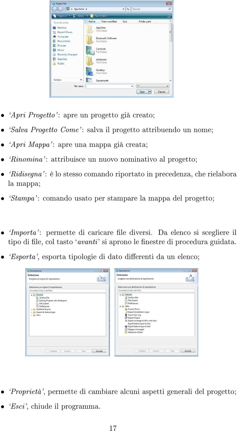 la mappa del progetto; `Importa': permette di caricare le diversi.