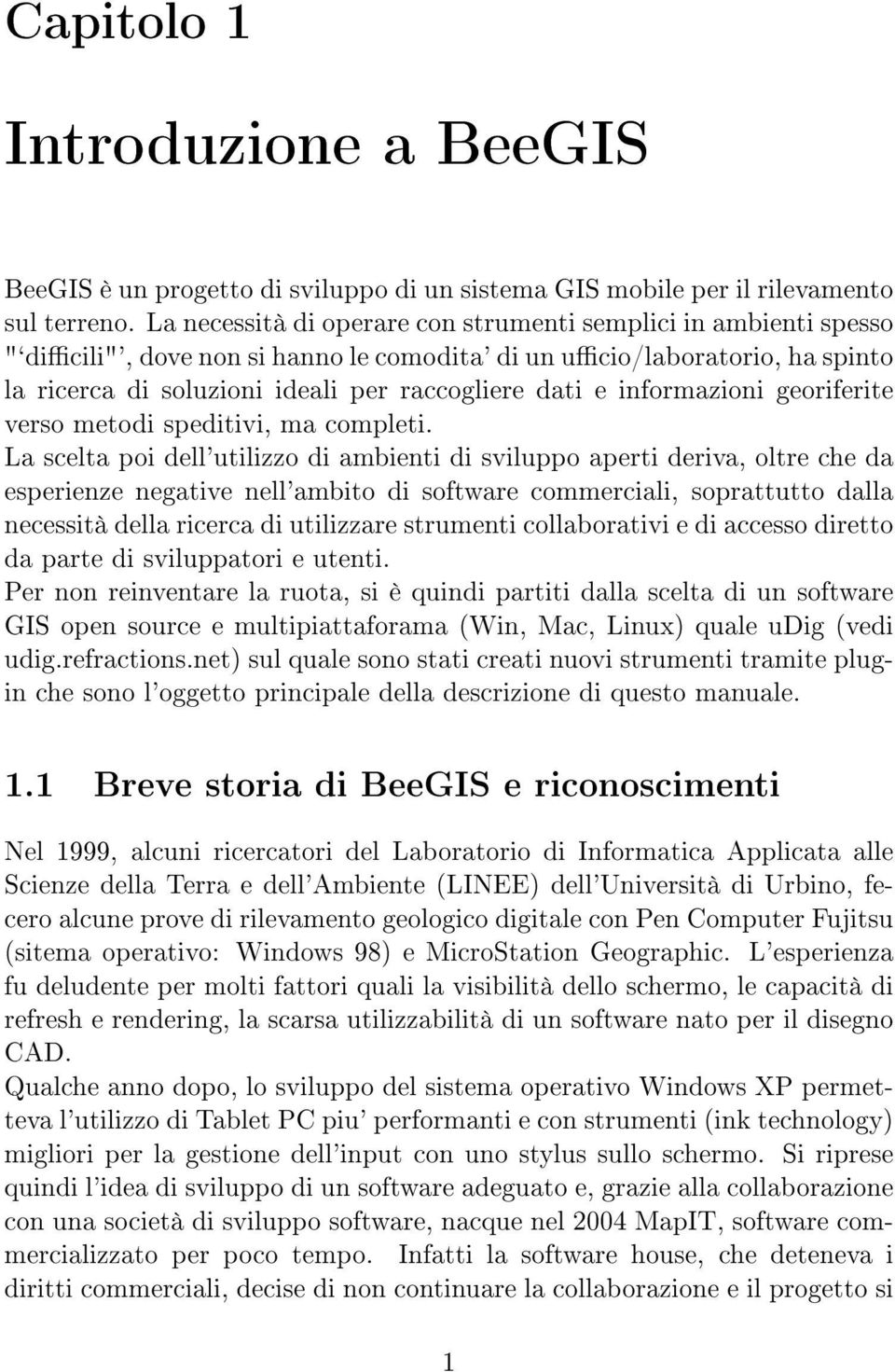 informazioni georiferite verso metodi speditivi, ma completi.