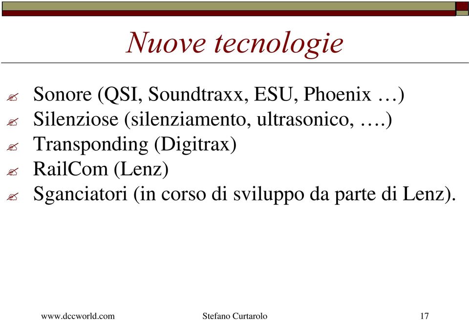 ) "Transponding (Digitrax) "RailCom (Lenz) "Sganciatori