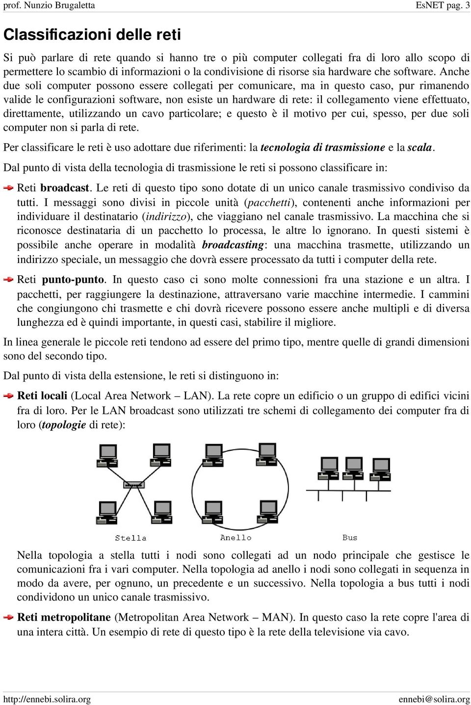 hardware che software.