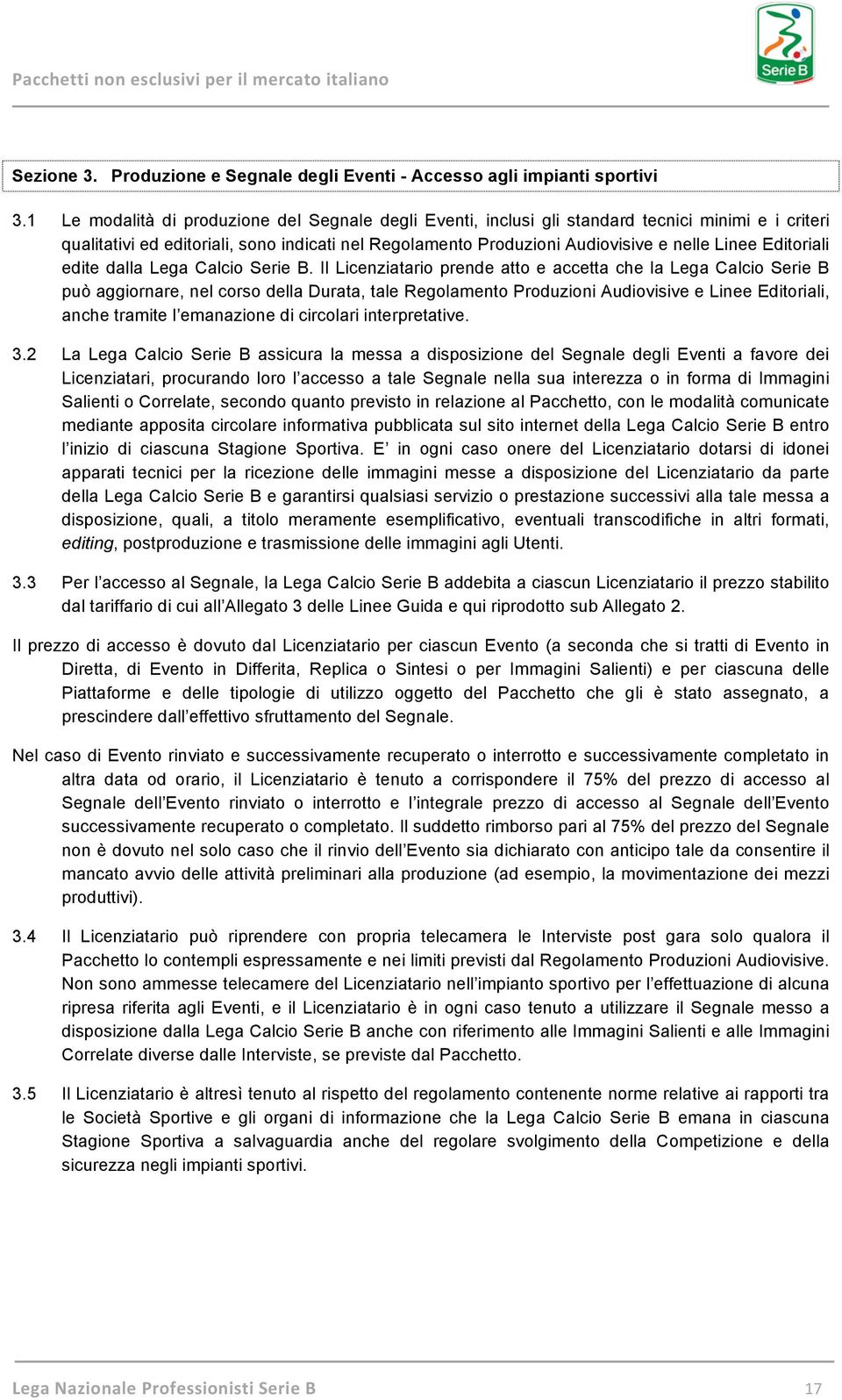 Editoriali edite dalla Lega Calcio Serie B.