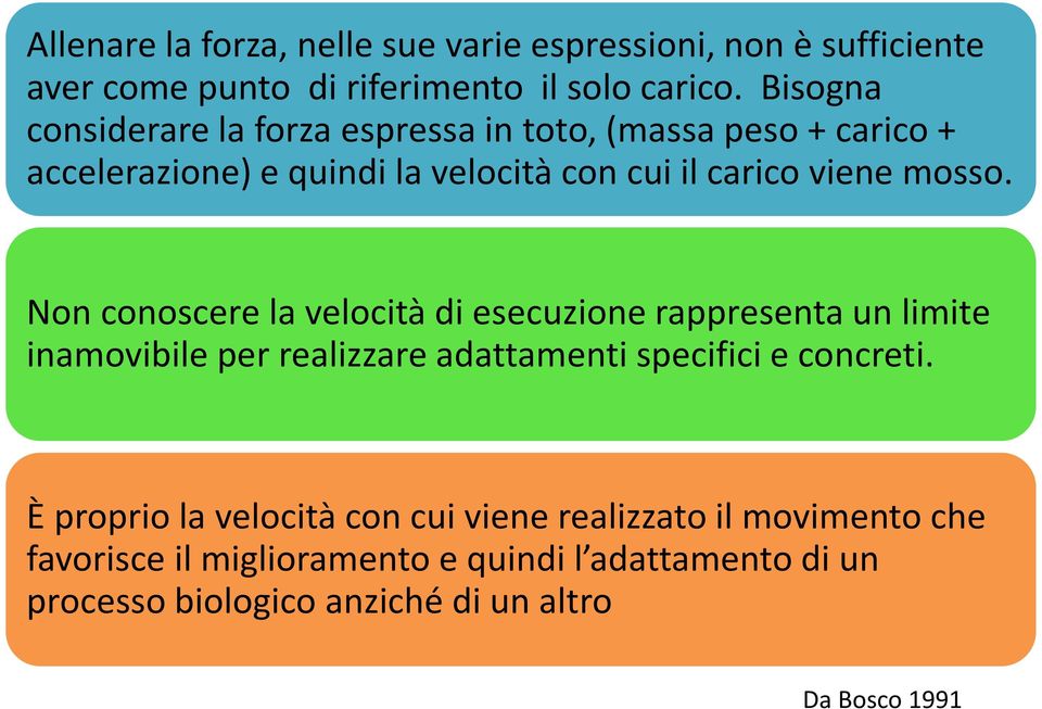 Non conoscere la velocità di esecuzione rappresenta un limite inamovibile per realizzare adattamenti specifici e concreti.