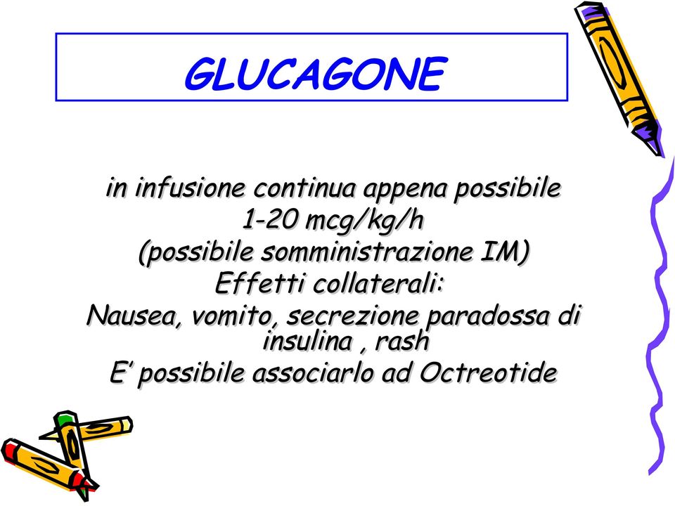 Effetti collaterali: Nausea, vomito, secrezione