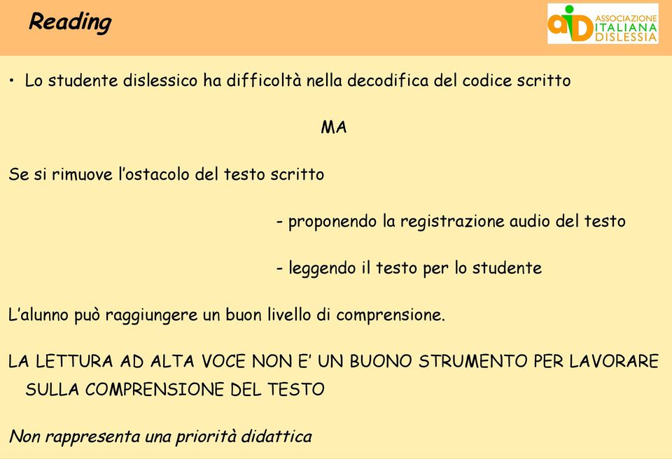 lo studente L alunno può raggiungere un buon livello di comprensione.