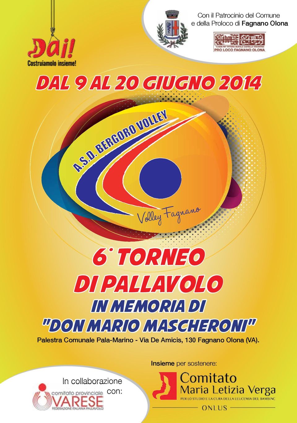 BERGORO VOLLEY Volley Fagnano 6 TORNEO DI PALLAVOLO IN MEMORIA DI "DON