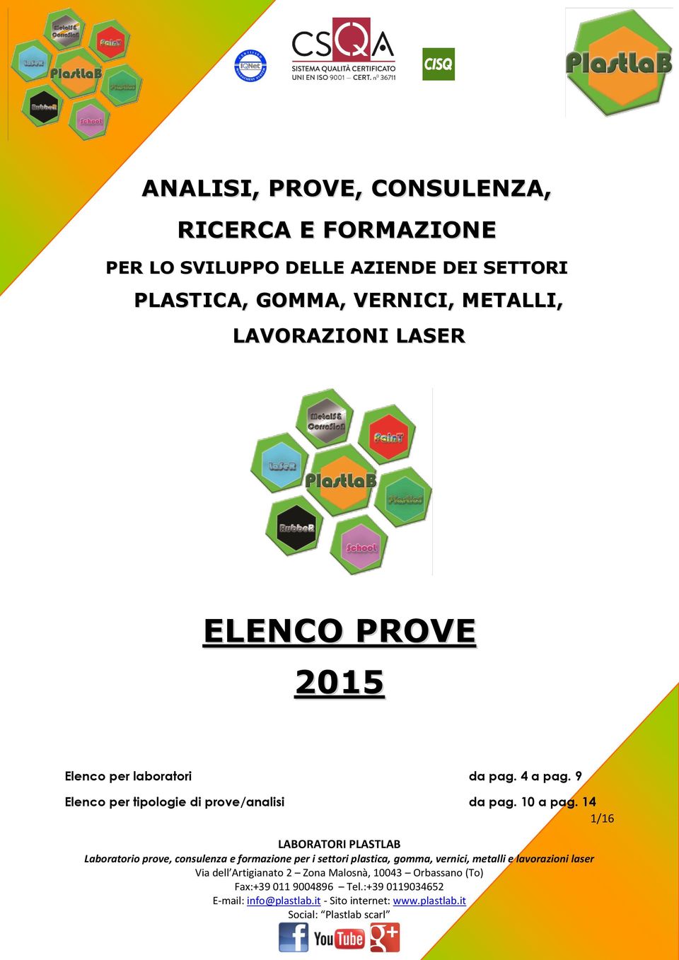 LAVORAZIONI LASER ELENCO PROVE 2015 Elenco per laboratori da pag.