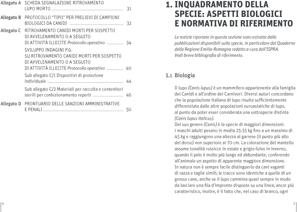 ITO DI ATTIVITÀ ILLECITE Protocollo operativo 34 SVILUPPO INDAGI