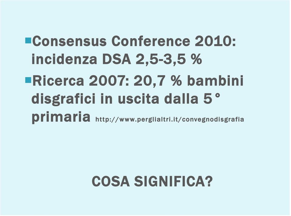 disgrafici in uscita dalla 5 primaria