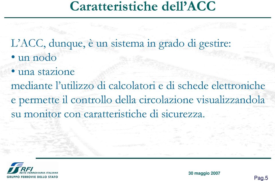 e di schede elettroniche e permette il controllo della