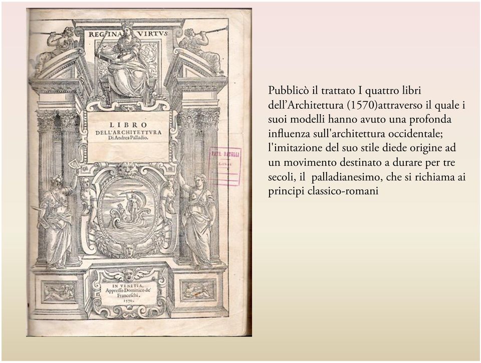 occidentale; l'imitazione del suo stile diede origine ad un movimento