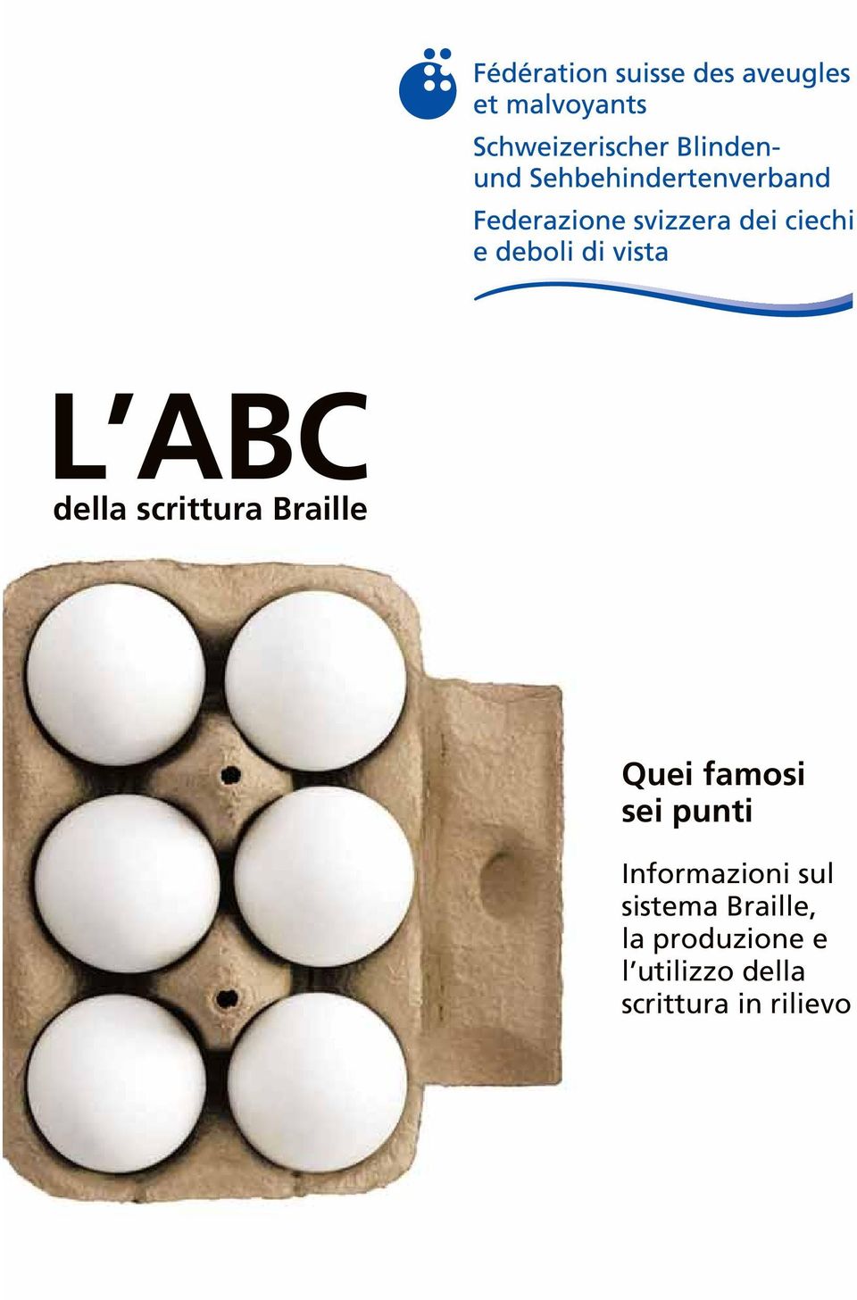 sistema Braille, la produzione e l